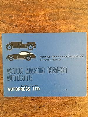 Aston Martin Workshop manual all models 1921-58: Fine Hardcover (1970 ...