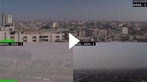 Gaza - Israel Live Web Cams : r/clips