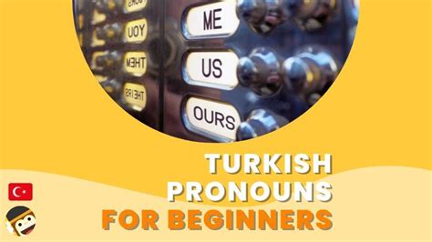 #1 Basic Guide To Turkish Pronouns For Beginners | by Ling Learn ...