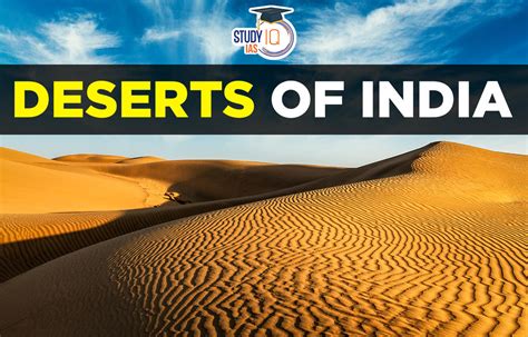 Deserts of India Map, Features of Thar Desert & Cold Desert of India