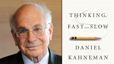 Thinking, Fast and Slow by Daniel Kahneman