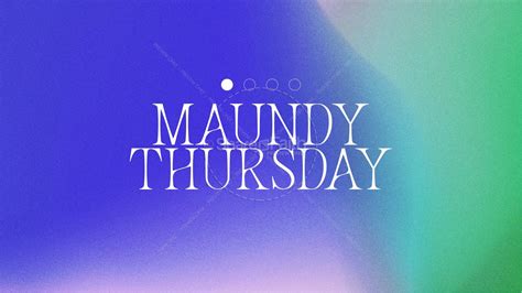 Maundy Thursday Holy Week Graphics | Clover Media