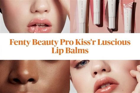 Sneak Peek! Fenty Beauty Pro Kiss'r Luscious Lip Balms - BeautyVelle | Makeup News