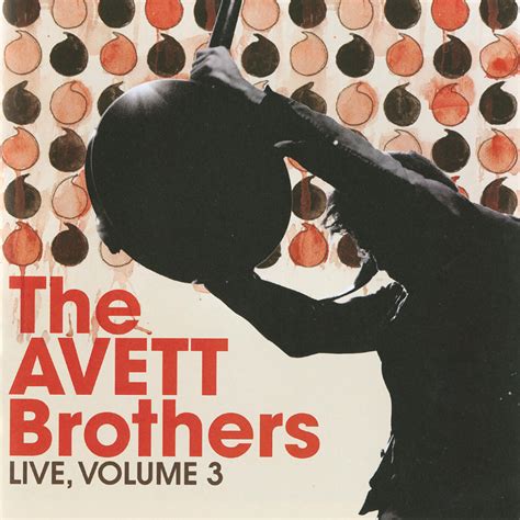 The Avett Brothers - Live, Vol. 3 | iHeart