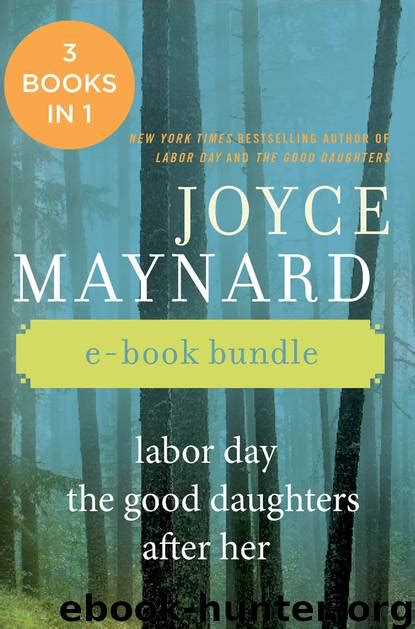 The Joyce Maynard Collection by Joyce Maynard - free ebooks download