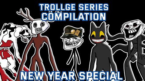 MY WHOLE TROLLGE INCIDENT SERIES COMPILATION!!! | New year special vid ...