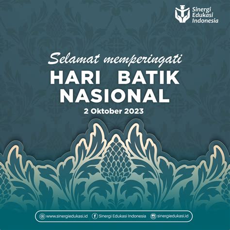 Hari Batik Nasional 2023 – Sinergi Edukasi ID