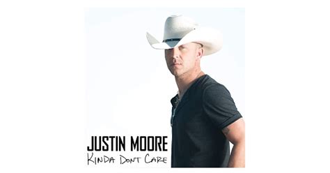 Justin Moore CD- Kinda Don't Care