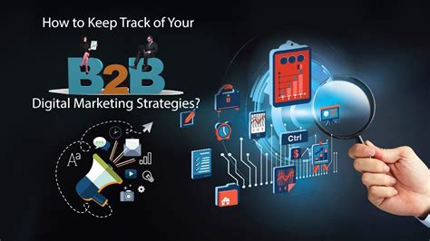 How to Keep Track of Your B2B Digital Marketing Strategies | Medicoleads