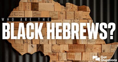 Who are the Black Hebrews / Black Israelites? | GotQuestions.org