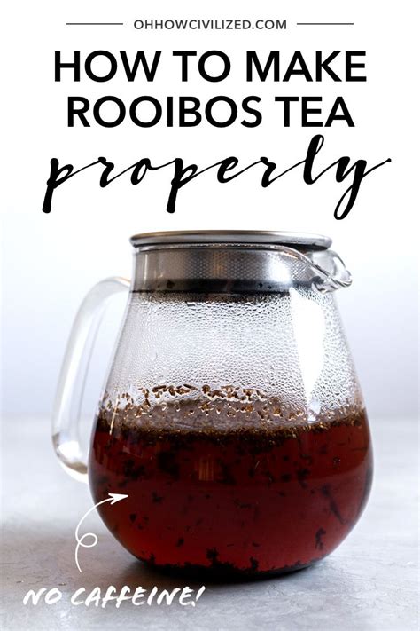 How to Make Rooibos Properly | Rooibos tea recipes, Tea recipes ...