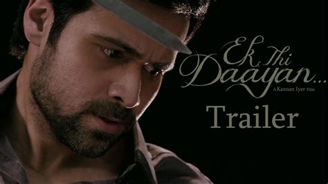 Ek Thi Daayan - 2nd Official Trailer - YouTube