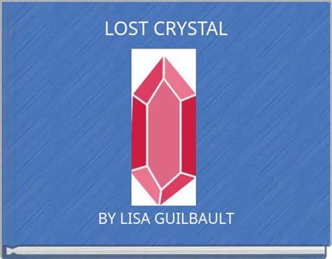 "LOST CRYSTAL" - Free stories online. Create books for kids | StoryJumper