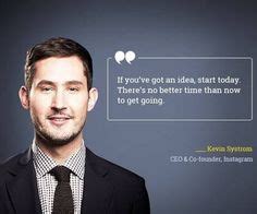 7 Kevin Systrom Quotes ideas | kevin systrom, kevin, quotes