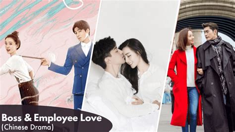 [TOP 25] BEST BOSS AND EMPLOYEE LOVE CHINESE DRAMA - Asian Fanatic