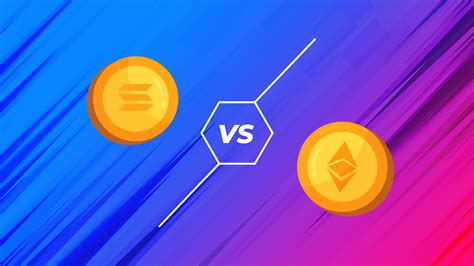 Solana vs Ethereum: Which is the best investment for future? - Carret Blog