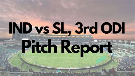 IND vs SL 3rd ODI Pitch report to records everything about Greenfield ...