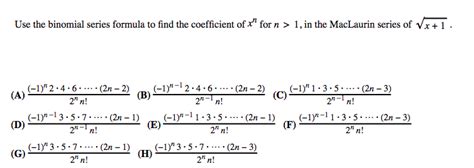 Solved Use the binomial series formula to find the | Chegg.com