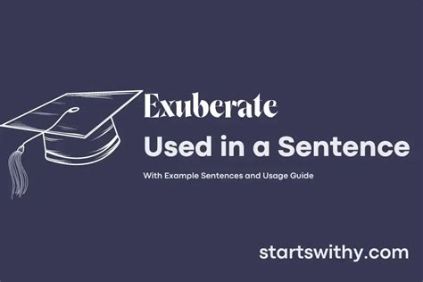 EXUBERATE in a Sentence Examples: 21 Ways to Use Exuberate