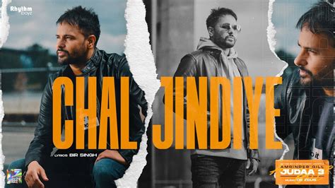 CHAL JINDIYE LYRICS - Amrinder Gill | Judaa 3 Album (Chapter 1)