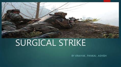 Surgical strike