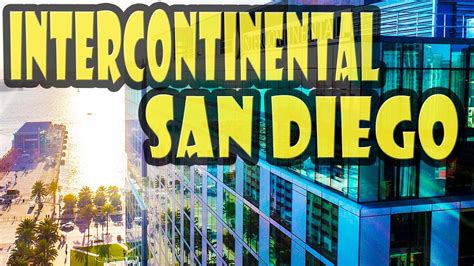 Intercontinental San Diego DETAILED Hotel Review - Yellow Productions Travel Videos
