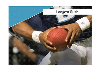 Longest Rush Definition - What Does Longest Rush Mean?