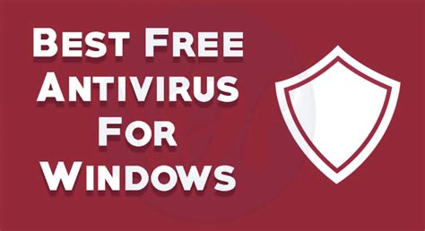 Best Free Antivirus For Windows 10, 8, 7 | 2019 Edition - Viral Hax