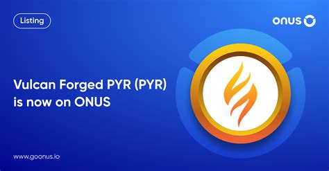 Vulcan Forged PYR Token (PYR) is now available on ONUS