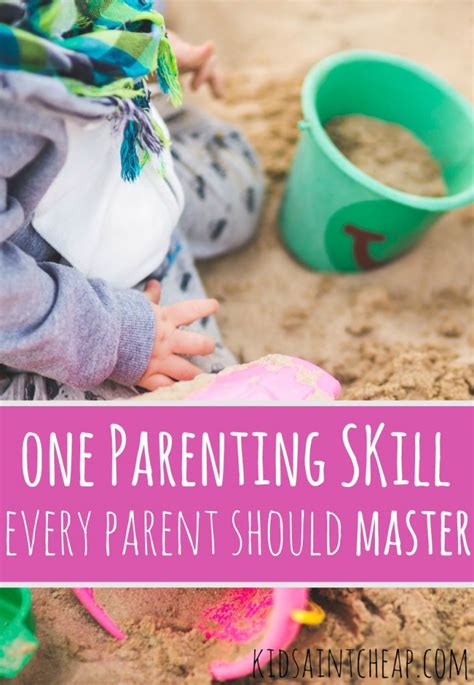 One Parenting Skill Every Parent Should Master | Kids Ain't Cheap