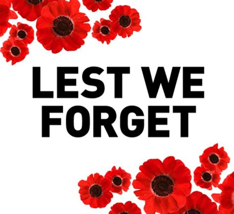 Never forget, always remember. | Lest we forget, Always remember, Remember