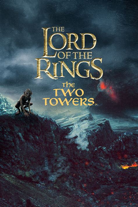 The Lord of the Rings: The Two Towers (2002) - Posters — The Movie ...