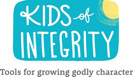 Kids of Integrity – Tools for growing godly character