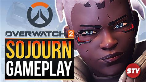 SOJOURN OVERWATCH 2 GAMEPLAY GUIDE! - YouTube