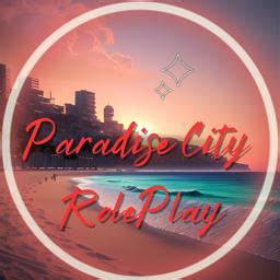 Paradise City Roleplay | Brand New Server | Recruiting Police and EMS | Friendly Staff ...