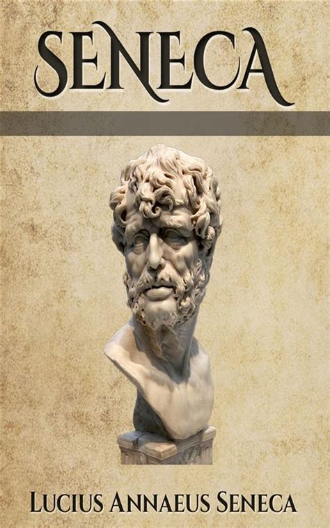 Seneca (Illustrated) eBook by Seneca - EPUB Book | Rakuten Kobo United States