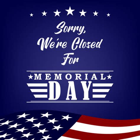 Closed for Memorial Day Sign Printable Patriotic closed sign for business stock photos, pictures ...