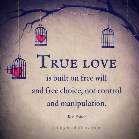 True Love Is Built on Free Will - Tiny Buddha