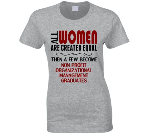 Woman Non Profit Organizational Management Graduate Ladies T Shirt