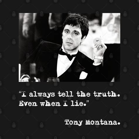 “I always tell the truth. Even when I lie.” - Scarface - T-Shirt ...