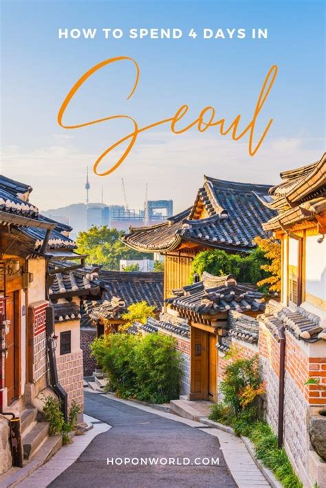 Seoul itinerary how to spend 4 amazing days in seoul – Artofit