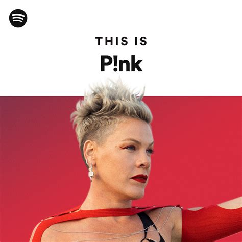 This Is P!nk - playlist by Spotify | Spotify