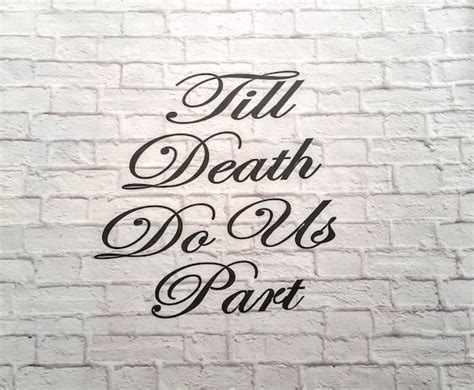 Till Death Do Us Part Vinyl Wall Decal