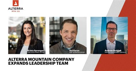 ALTERRA MOUNTAIN COMPANY EXPANDS LEADERSHIP TEAM WITH NEW CHIEF DEVELOPMENT OFFICER, CHIEF ...