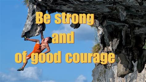 Be strong and of good courage - YouTube