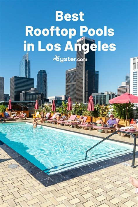 Best Los Angeles Rooftop Pools for Views and Cocktails | Oyster.com ...