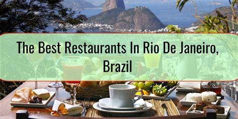 The Best Restaurants In Rio De Janeiro, Brazil • The Trip Blogger