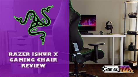 Razer Iskur X Gaming Chair Review - GamerHour