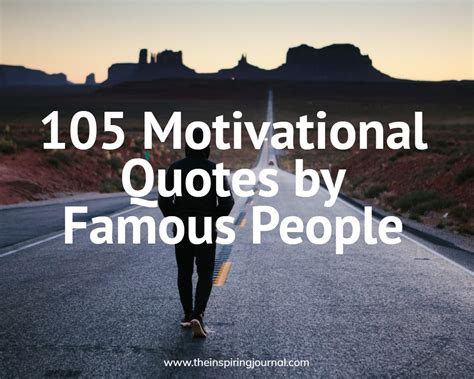 105 Motivational Quotes by Famous People | The Inspiring Journal