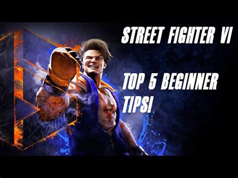 Street Fighter 6 – Top 5 Helpful TIPS for BEGINNERS! – FAD